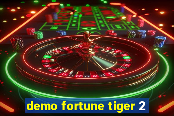 demo fortune tiger 2